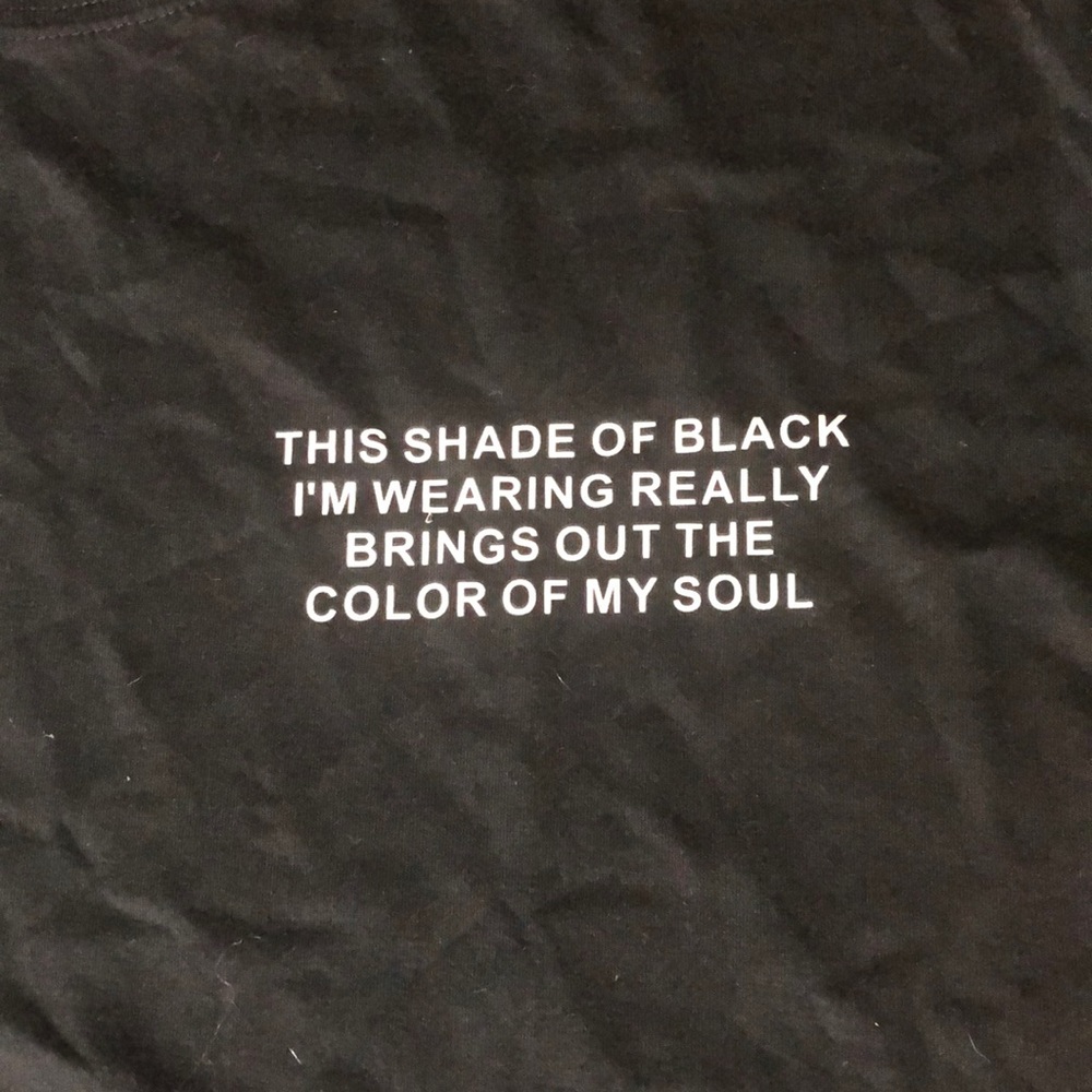 “This Shade of Black...” Black Tank Top